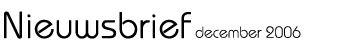 Kopje: nieuwsbrief dec 06